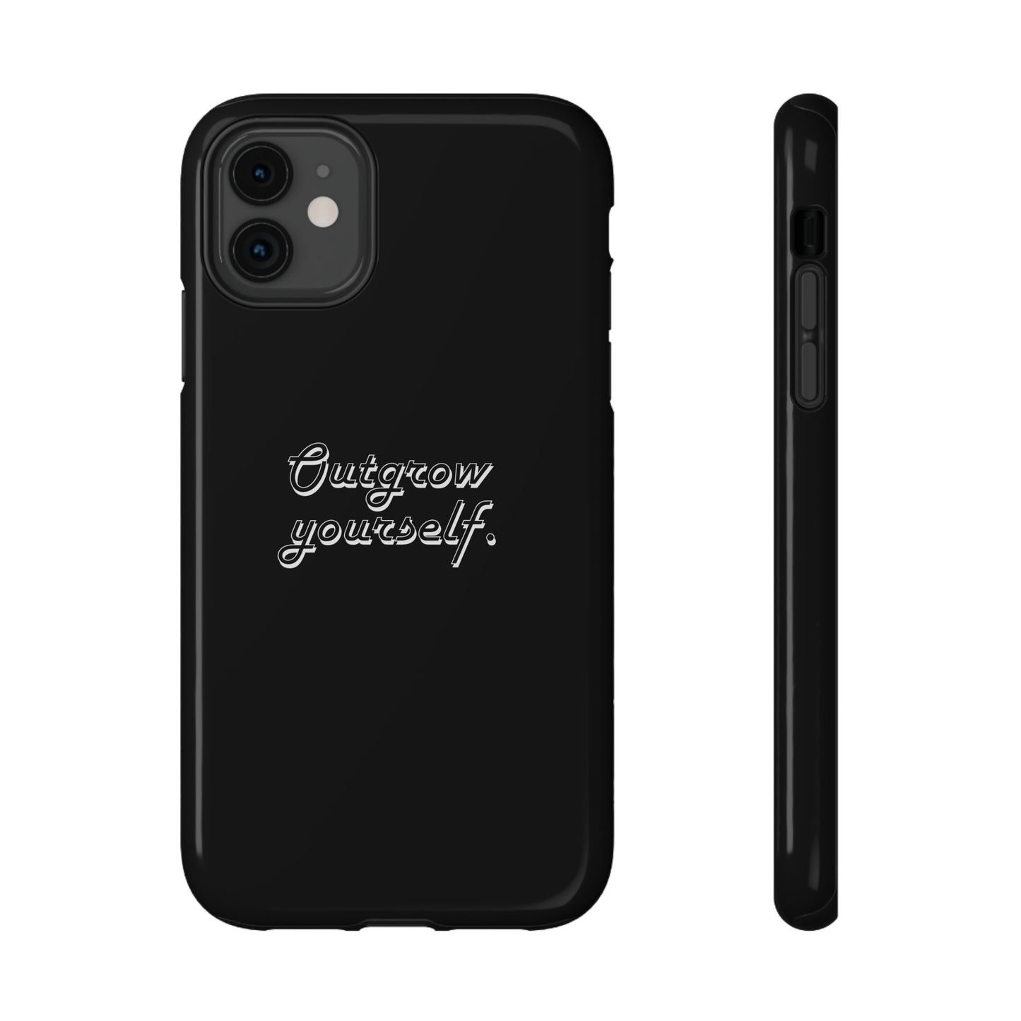 Outgrow Yourself Phone Case- Impact-Resistant
