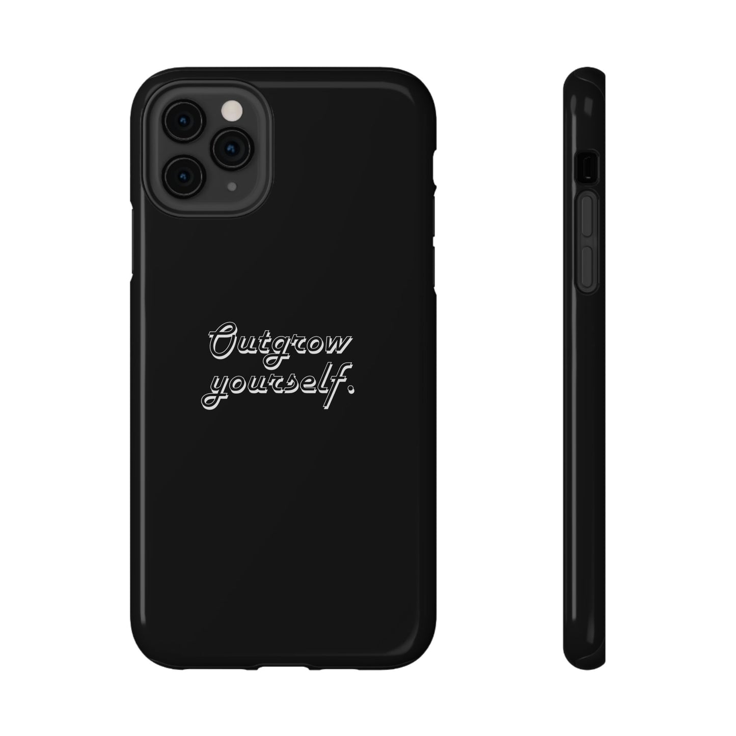 Outgrow Yourself Phone Case- Impact-Resistant