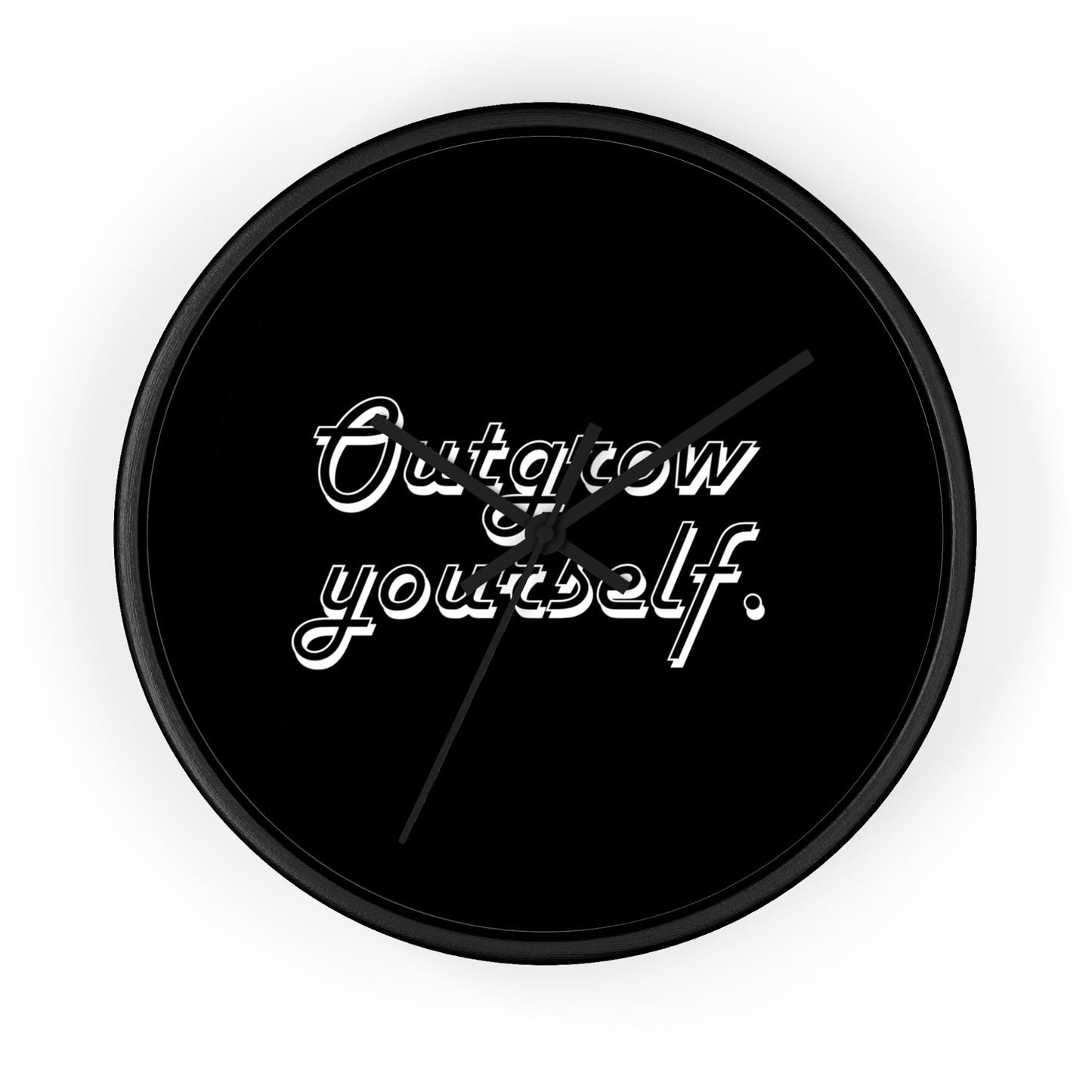 Outgrow Yourself Wall Clock