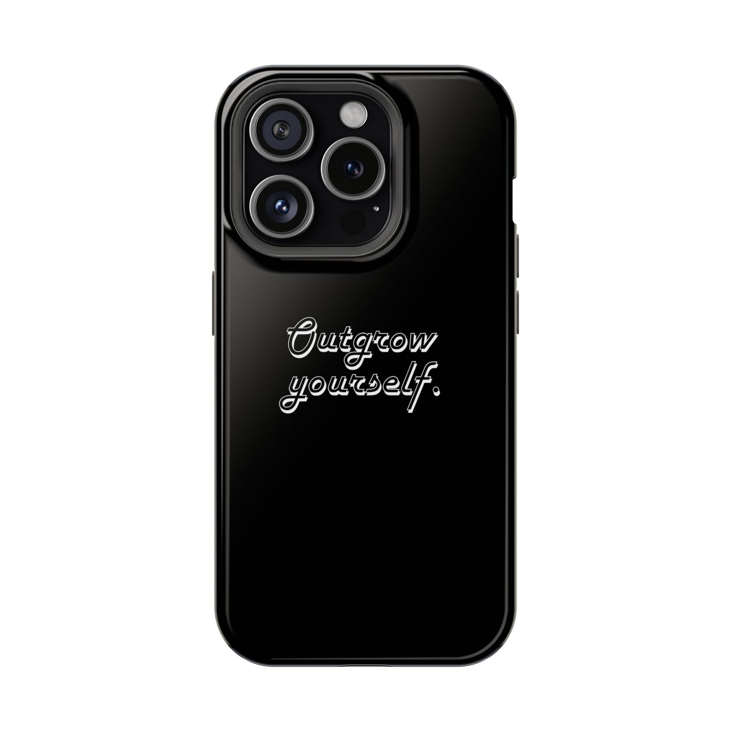 Outgrow Yourself Phone Case- Impact-Resistant