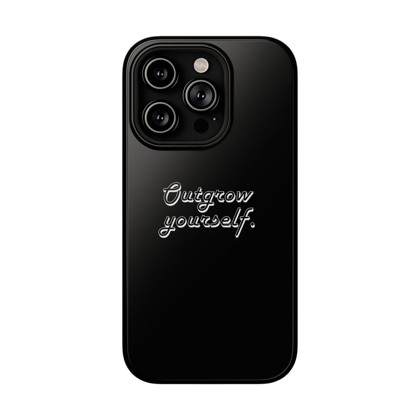 Outgrow Yourself Phone Case- Impact-Resistant