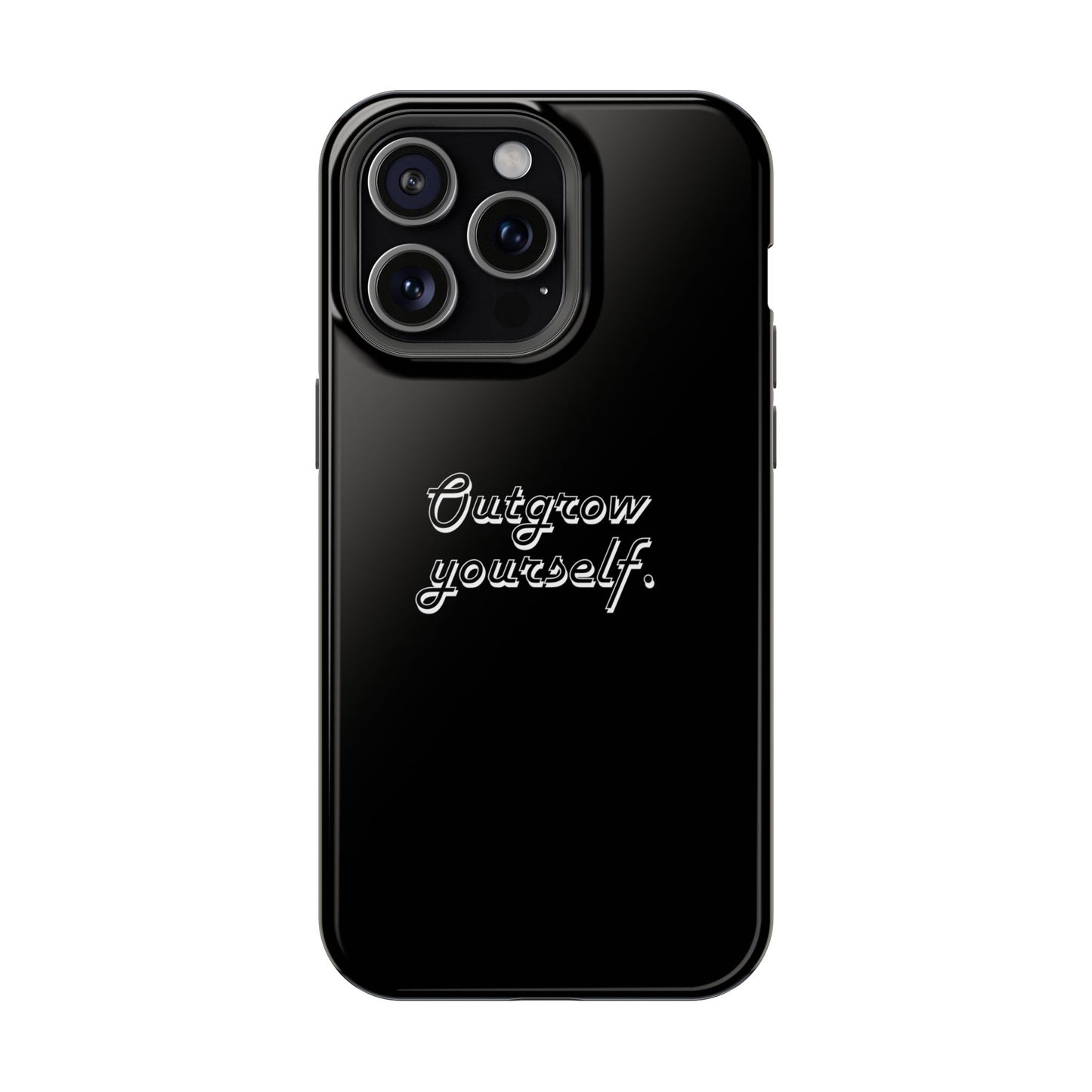 Outgrow Yourself Phone Case- Impact-Resistant