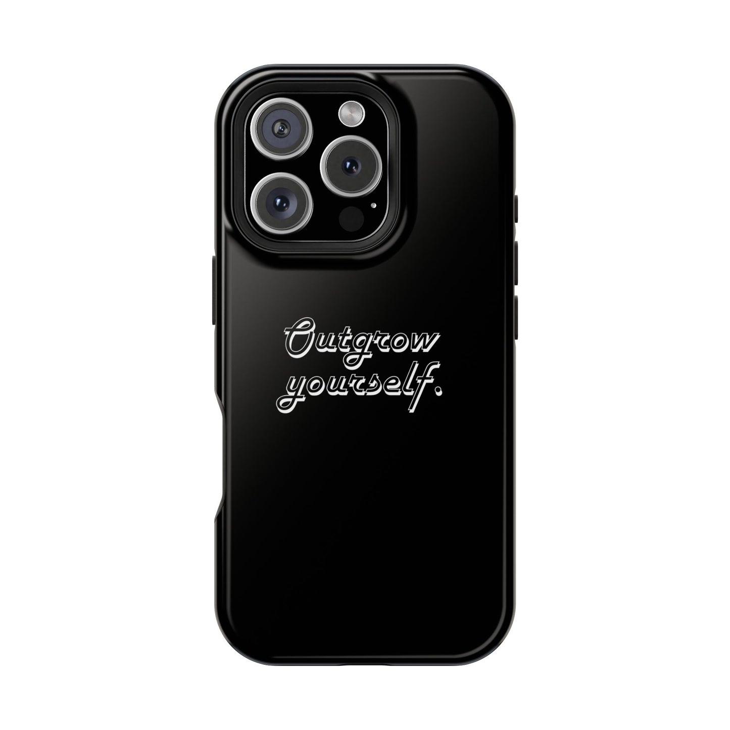 Outgrow Yourself Phone Case- Impact-Resistant