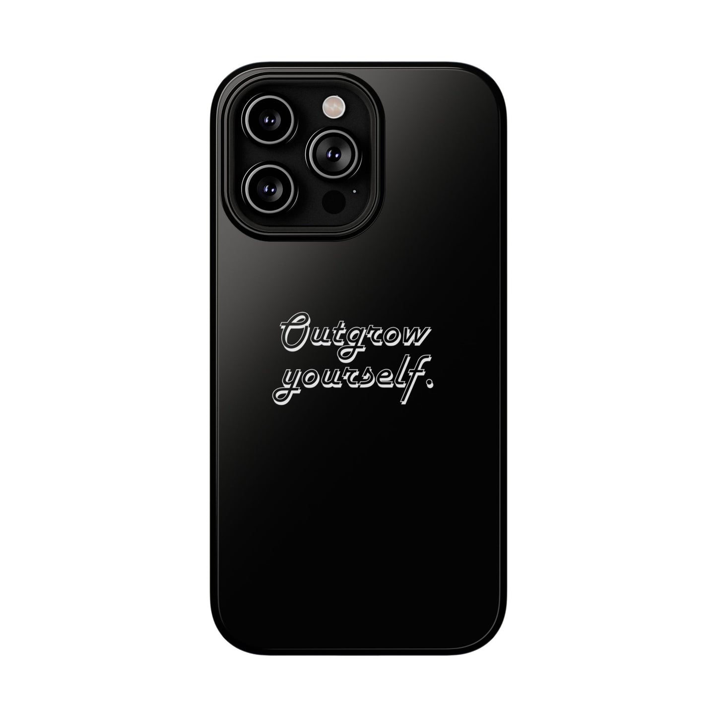 Outgrow Yourself Phone Case- Impact-Resistant