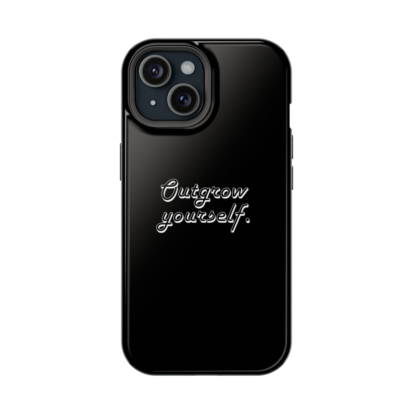 Outgrow Yourself Phone Case- Impact-Resistant