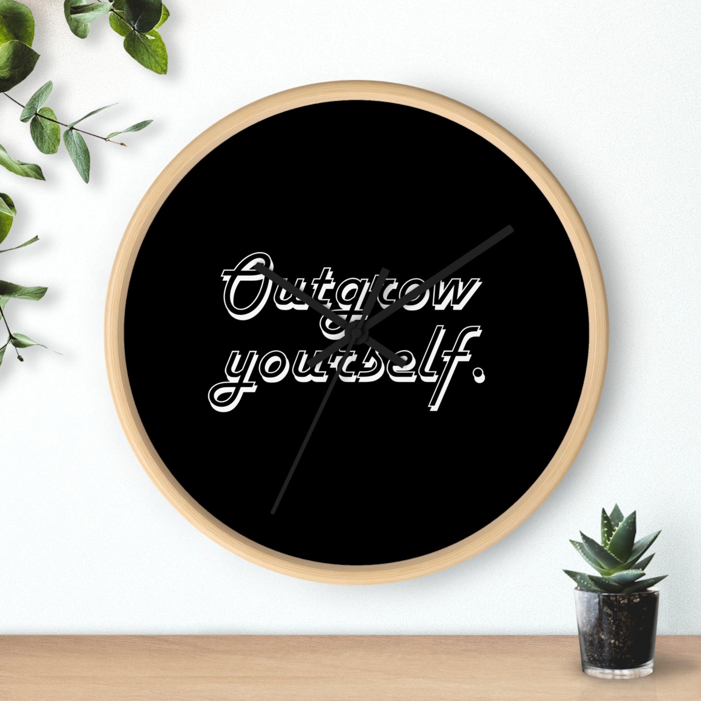 Outgrow Yourself Wall Clock