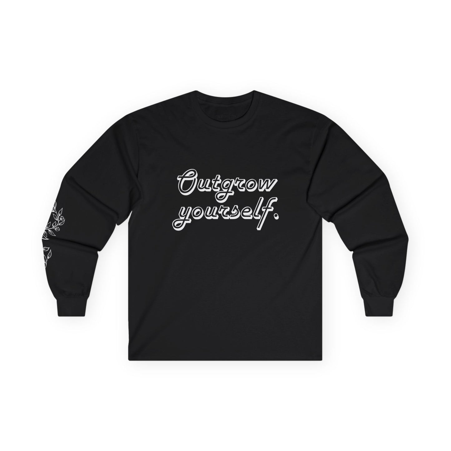 Outgrow Yourself Long Sleeve Tee